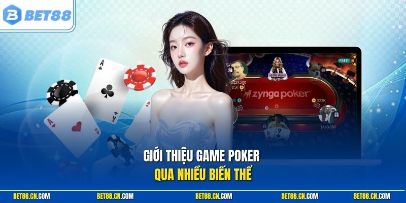 Giới thiệu game Poker qua nhiều biến thể