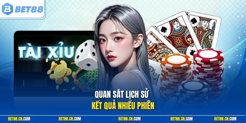 Quan sát lịch sử kết quả nhiều phiên