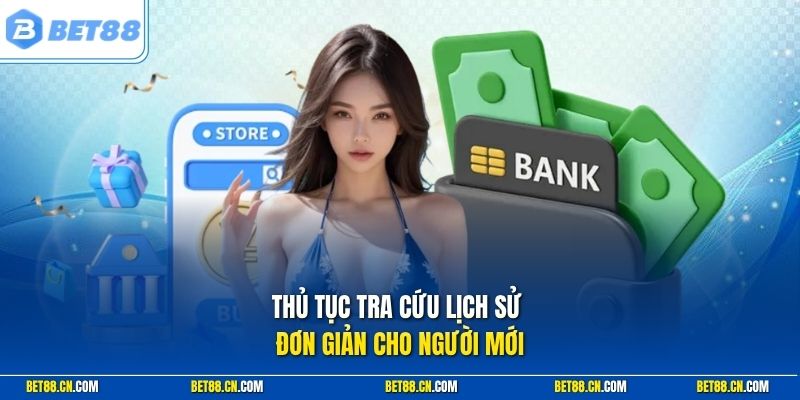 Thủ tục tra cứu lịch sử đơn giản cho người mới